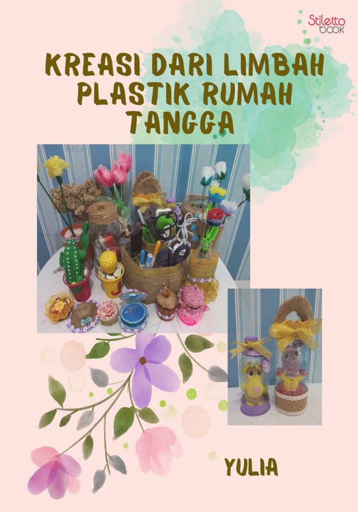 Limbah Plastik: Dari Sampah Menjadi Kreasi Bernilai