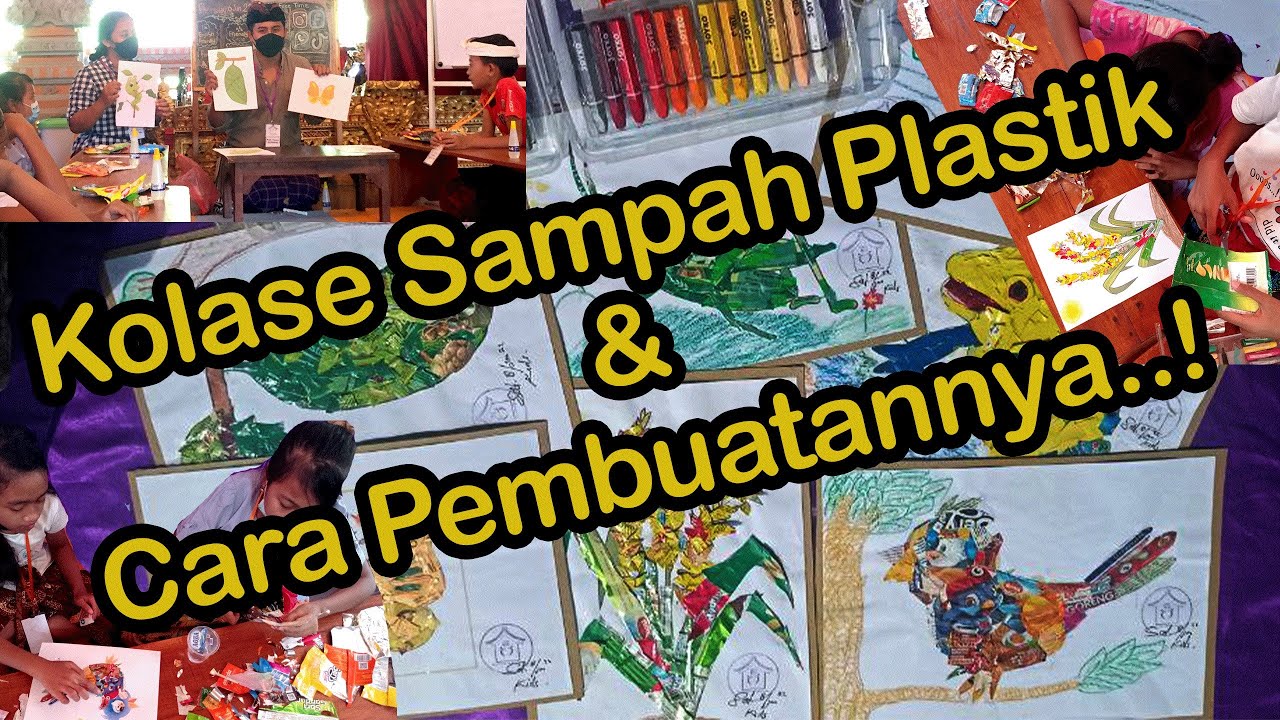 Kolase Plastik Bekas: Kreasi Seni dari Sampah