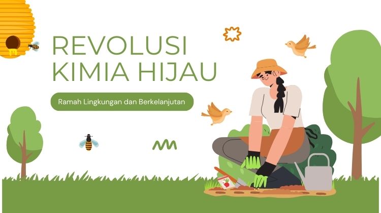 Produk Kimia Hijau: Solusi Ramah Lingkungan untuk Masa Depan